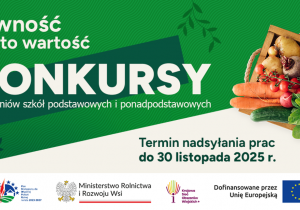 konkurs „Nie marnuj żywności. Żywność to wartość!”.